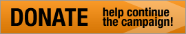 donate - help continue the campaign